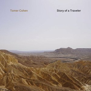 TOMER COHEN . Story of a Traveler, Label Hypnote records, Belgique, 2025
