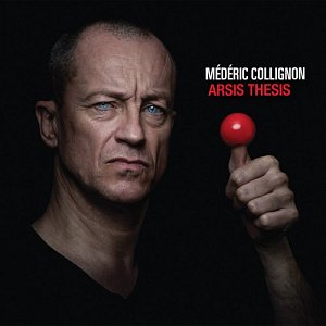 MÉDÉRIC COLLIGNON . Arsis Thesis, Label Le Triton, France, 2024