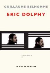 Eric Dolphy, de G. Belhomme