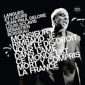 JEAN-PAUL DELORE – LOUIS SCLAVIS – SÉBASTIEN BOISSEAU . Langues et lueurs, YOLK records, France, 2024