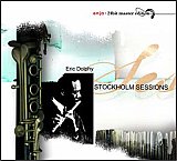 Eric Dolphy - "Stockholm Sessions"