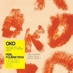 FIDEL FOURNEYRON . Oko, label UQBAR, France, 2024