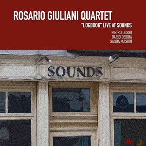 ROSARIO GIULIANI QUARTET . Logbook - Live at Sounds, Hypnote records, Belgique, 2024