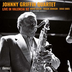 JOHNNY GRIFFIN . Live in Valencia 1992, Storyville records, Danemark, 2024