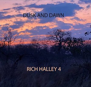 RICH HALLEY 4 . Dusk and Dawn, Label Pine Eagle Records, USA, 2024