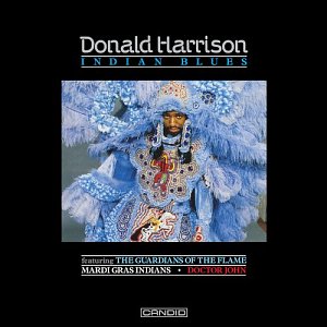 DONALD HARRISON JR. . Indian Blues, Candid Records 1991, réédition 2024, USA
