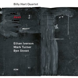 BILLY HART QUARTET . Just, ECM Records, Allemagne, 2025