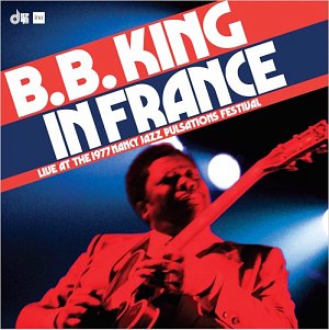 B.B. KING . In France, Deep Digs, Elemental Music, USA, 2024