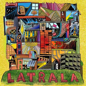 LATRALA . Latrala, Otherly Love Records, 2024