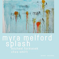 MYRA MELFORD . Splash, label Intakt records, Suisse, 2025