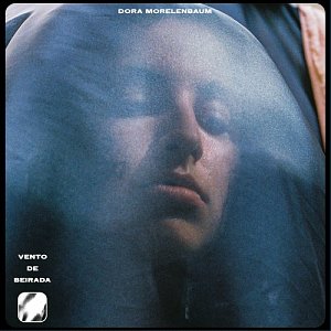 Dora Morelenbaum . Vento De Beirada