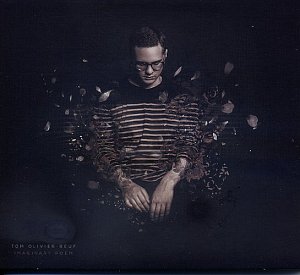 Tom Olivier-Beuf . Imaginary Poem