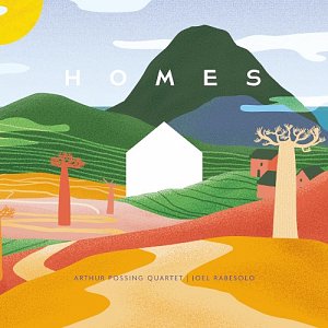 ARTHUR POSSING QUARTET & JOËL RABESOLO . Homes, label Double Moon, Challenge records, Allemagne, 2025
