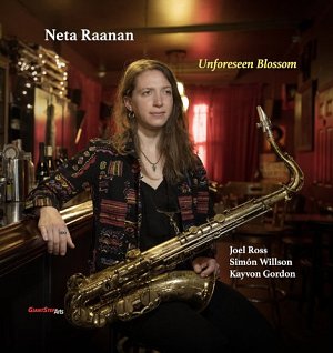 NETA RAANAN . Unforeseen Blossom, label Giant Step Arts, 2024, USA