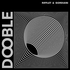 Sylvain Rifflet & Philippe Gordiani . Dooble