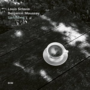 LOUIS SCLAVIS – BENJAMIN MOUSSAY . Unfolding, ECM records, 2024
