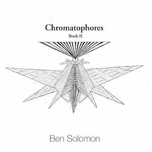 BEN SOLOMON . Chromatophores II, Label Giant Step Arts, USA, 2024