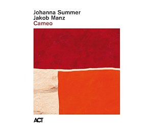 JOHANNA SUMMER & JAKOB MANZ . Cameo, Label ACT Music, Allemagne, 2025