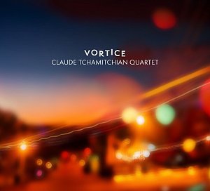 CLAUDE TCHAMITCHIAN . Vortice, Label Émouvance, France, 2025