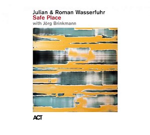 JULIAN & ROMAN WASSERFUHR . Safe Place, ACT Music, Allemagne, 2025