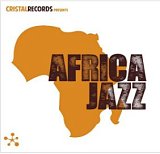 AFRICA JAZZ : "Cristal Records presents Africa Jazz"