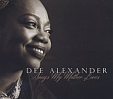 Dee ALEXANDER : "Songs My Mother Loves"