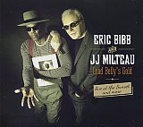 Eric BIBB & JJ MILTEAU : "Lead Belly's Gold – Live at Sunset & more"