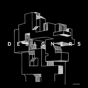 Designers, Designers