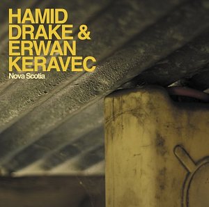 Hamid Drake & Erwan Keravec, Nova Scotia
