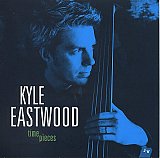 Kyle EASTWOOD : "Time pieces"