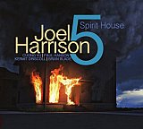 Joel HARRISON 5 : "Spirit House"