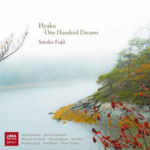Satoko Fujii, Hyaku : One Hundred Dreams