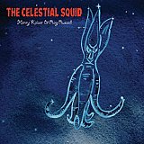 Henry KAISER & Ray RUSSELL : "The Celestial Squid"