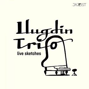 Ilugdin Trio . Live Sketches