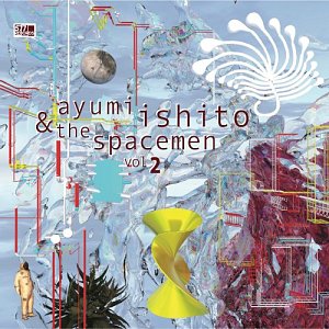 Ayumi Ishito . Ayumi Ishito & The Spacemen, Vol. 2