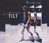 Joce MIENNIEL : "Tilt"