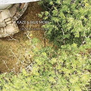 Kaze & Ikue Mori . Crustal Movement