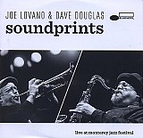 Joe LOVANO & Dave DOUGLAS : "Soundprints – Live at Monterey Jazz Festival"