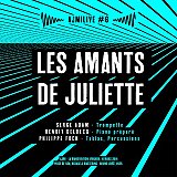 LES AMANTS DE JULIETTE : "AJMILive #6"