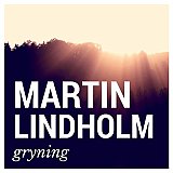 Martin LINDHOLM : "Gryning"