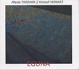 Alexis THERAIN – Kristof HIRIART : "Eguna"