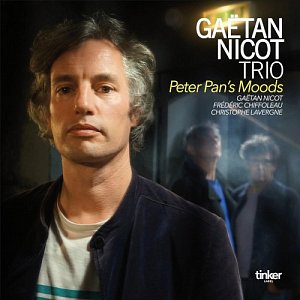 Gaëtan Nicot Trio . Peter Pan's Moods