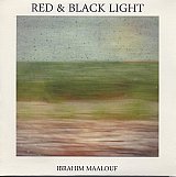 Ibrahim MAALOUF : "Red and Black Light"