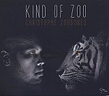 Christophe ZOOGONES : "Kind of Zoo"