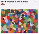 Eric SCHAEFER + The Shredz : "Bliss"