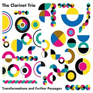 The Clarinet Trio, Transformations and Further Passages 