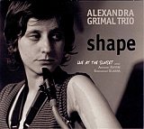 Alexandra Grimal Trio : "Shape" 