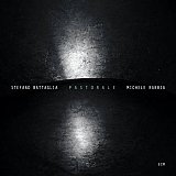 Stefano BATTAGLIA - Michele RABBIA : "Pastorale"