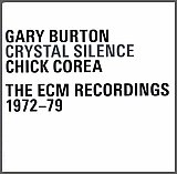 Gary BURTON - Chick COREA : Crystal Silence / The ECM recordings 1972-79