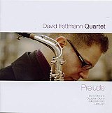 David Fettmann Quartet : "Prelude"